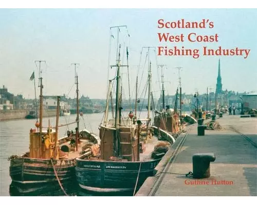 Scotland's West Coast Fishing Industry