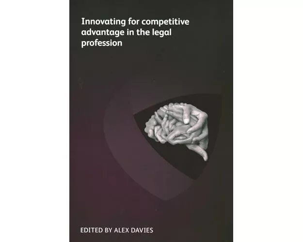 Innovating for competitive advantage in the legal profession