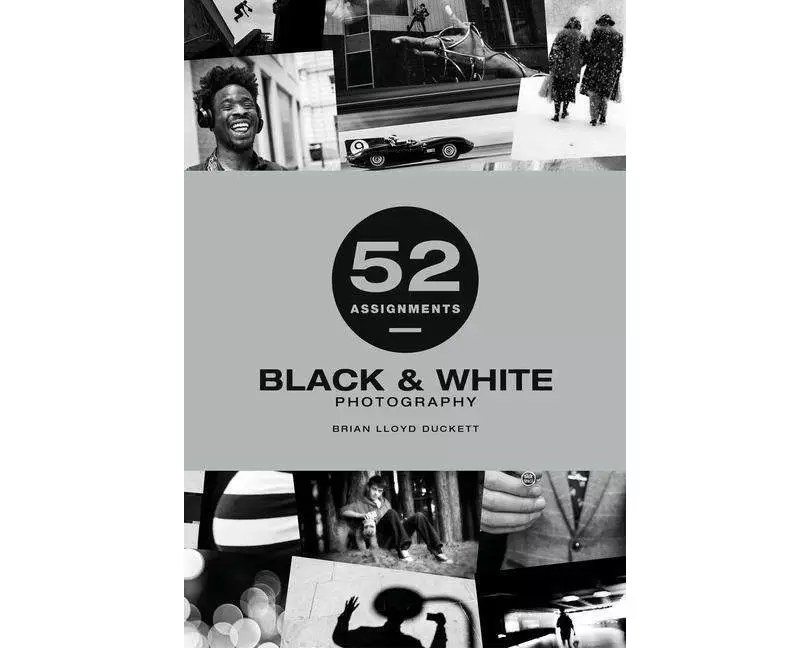 52 Assignments: Black & White Photography
