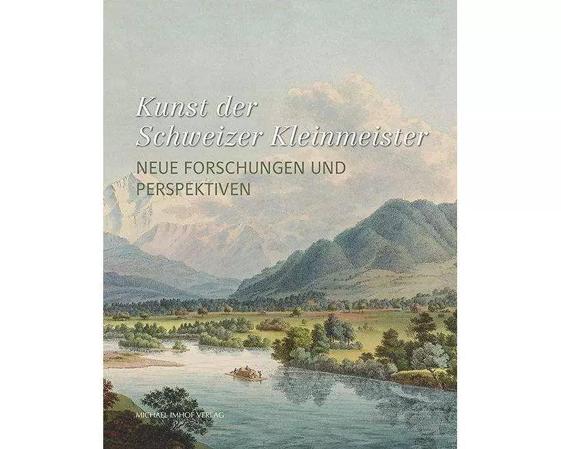 Kunst der Schweizer Kleinmeister