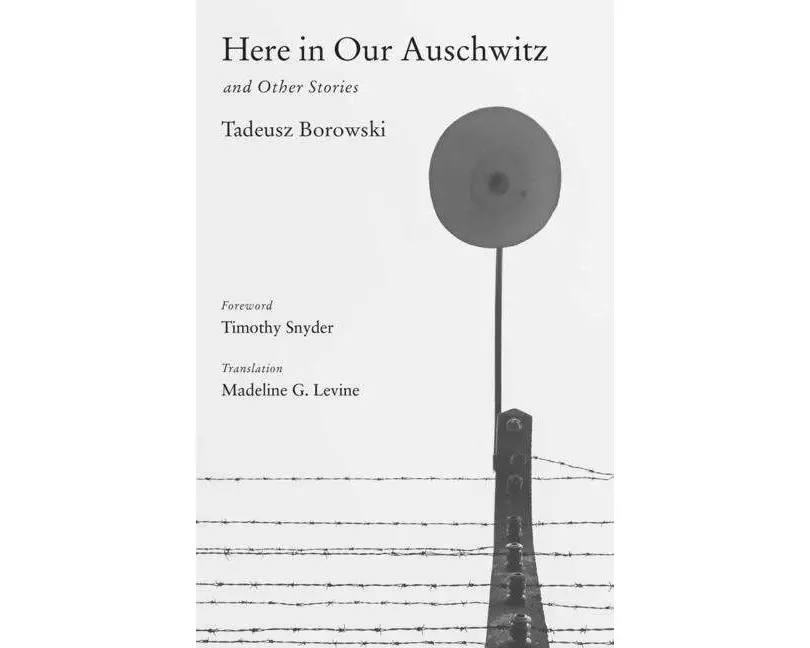 Here in Our Auschwitz and Other Stories