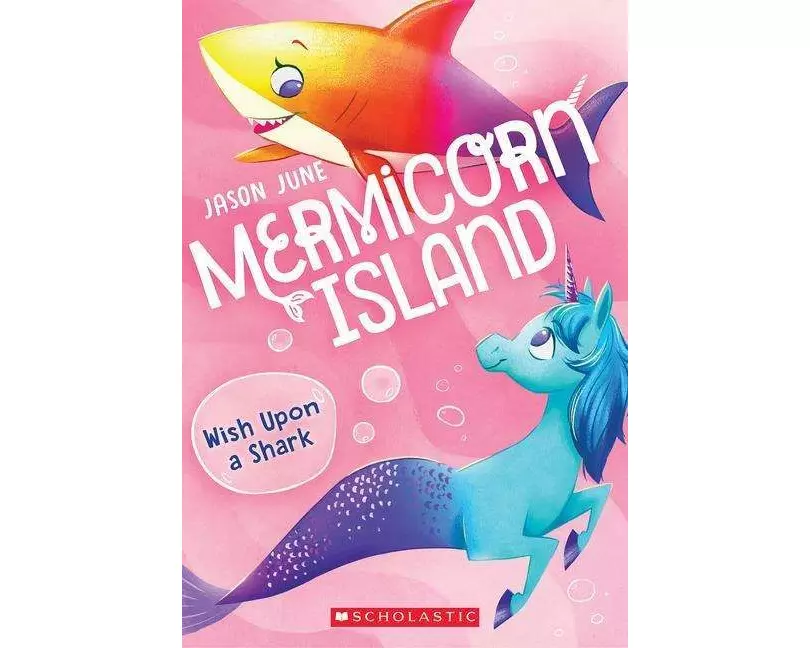 Wish Upon a Shark (Mermicorn Island #4)