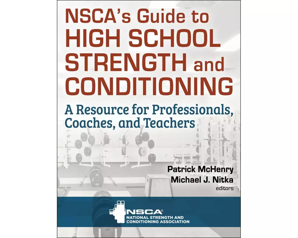 NSCA's Guide to High School Strength and Conditioning