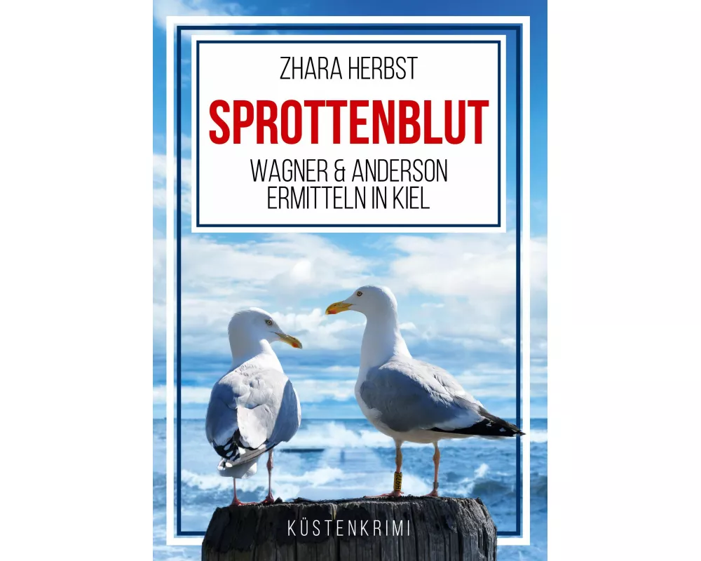 SPROTTENBLUT - Wagner & Anderson ermitteln in Kiel
