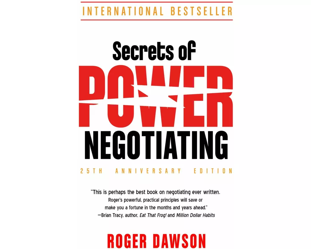 Secrets of Power Negotiating, 25th Anniversary Edition