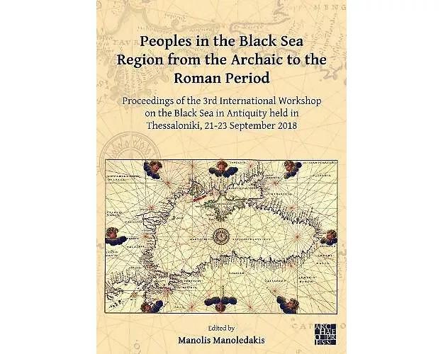 Peoples in the Black Sea Region from the Archaic to the Roman Period
