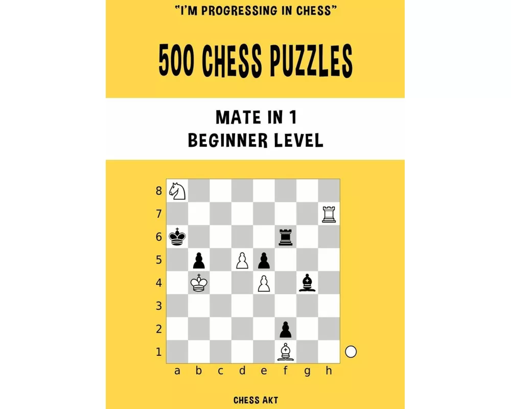 500 Chess Puzzles, Mate in 1, Beginner Level