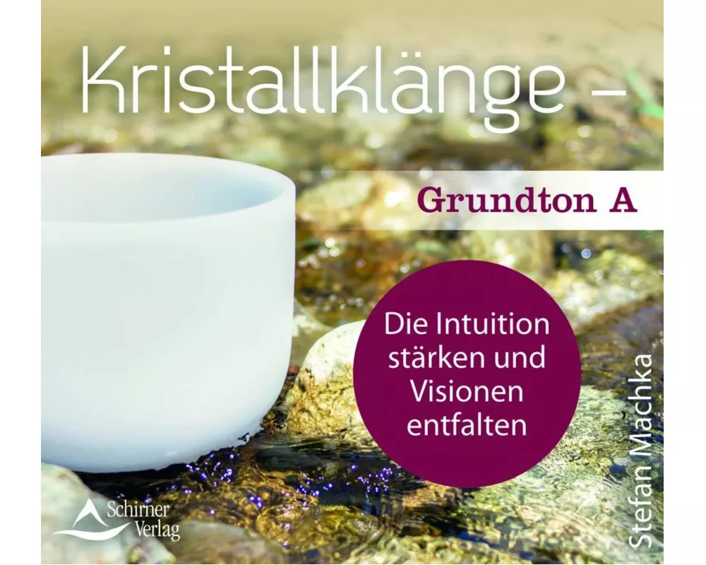 CD Kristallklänge – Grundton A
