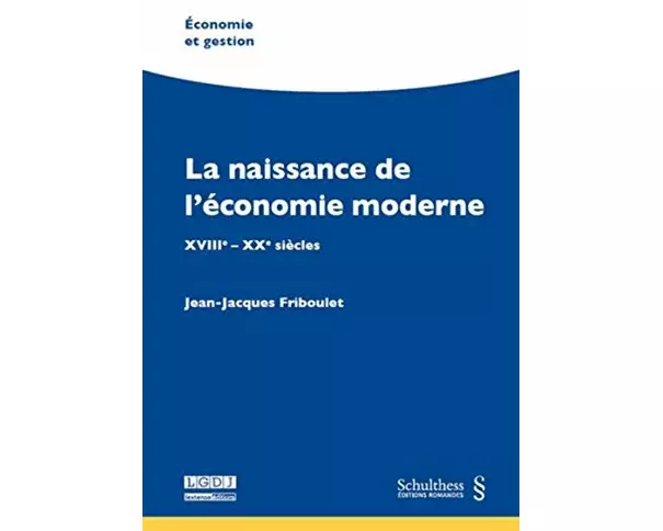 La naissance de l'économie moderne