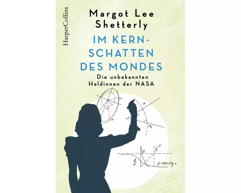 Im Kernschatten des Mondes - Die unbekannten Heldinnen der NASA