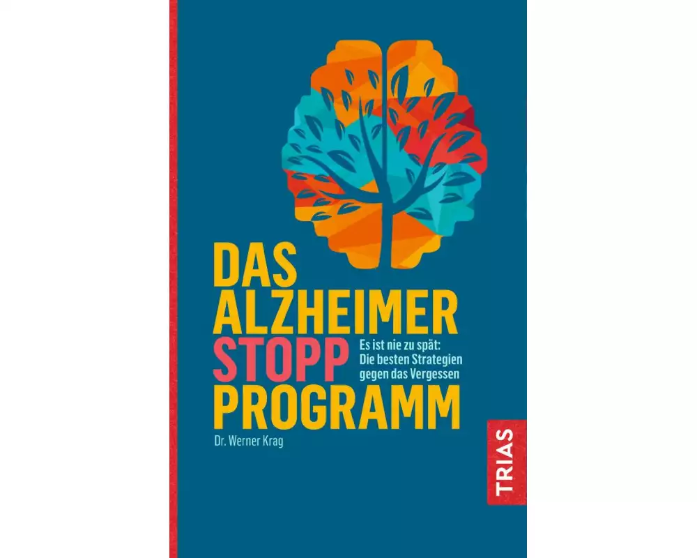 Das Alzheimer-Stopp-Programm