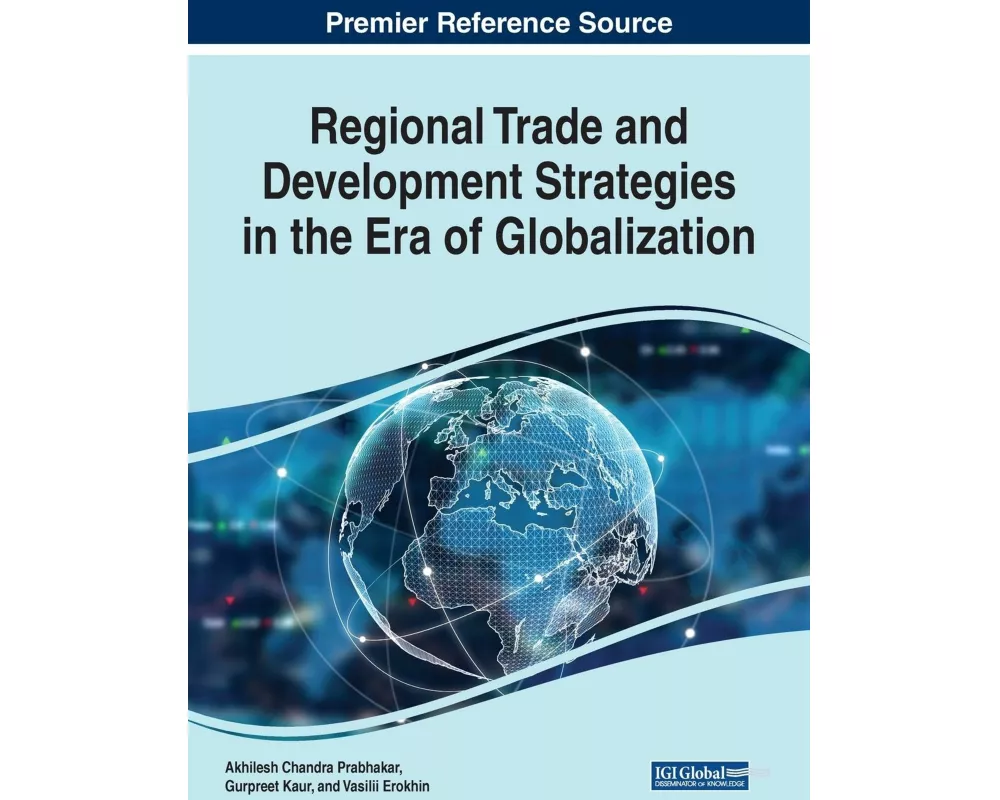 Regional Trade and Development Strategies in the Era of Globalization