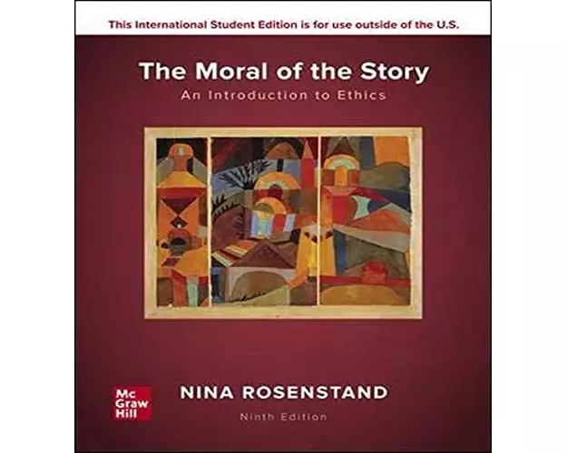 ISE The Moral of the Story: An Introduction to Ethics