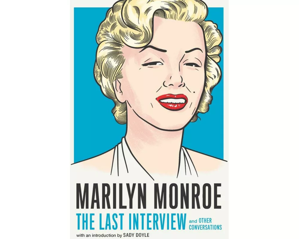 Marilyn Monroe: The Last Interview