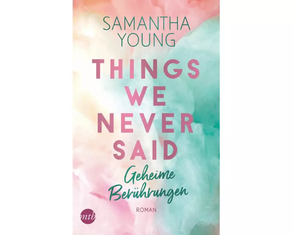 Things We Never Said – Geheime Berührungen