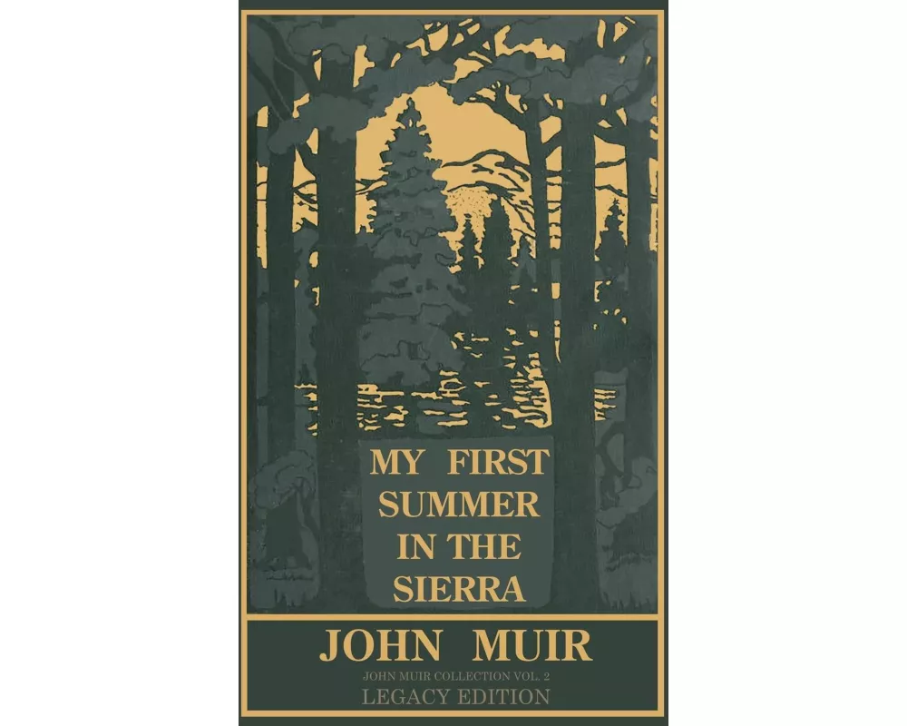 My First Summer In The Sierra Legacy Edition