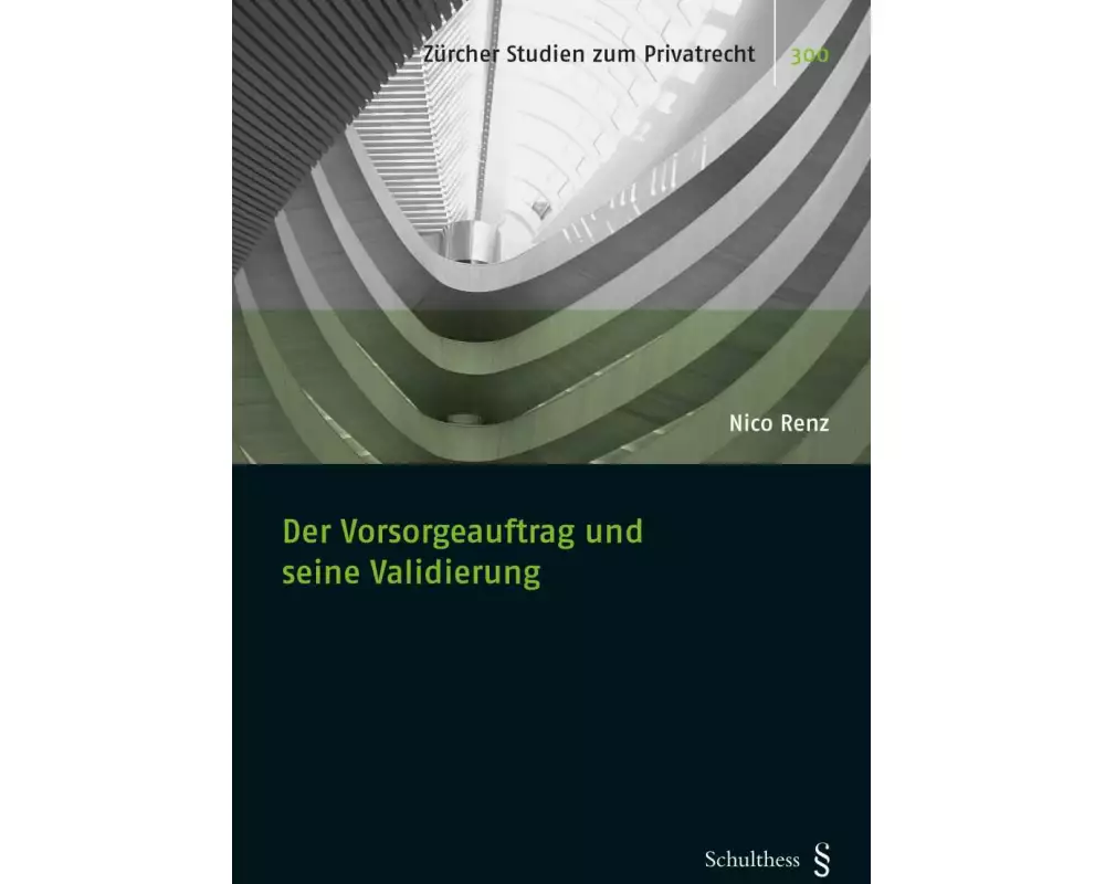 Der Vorsorgeauftrag und seine Validierung