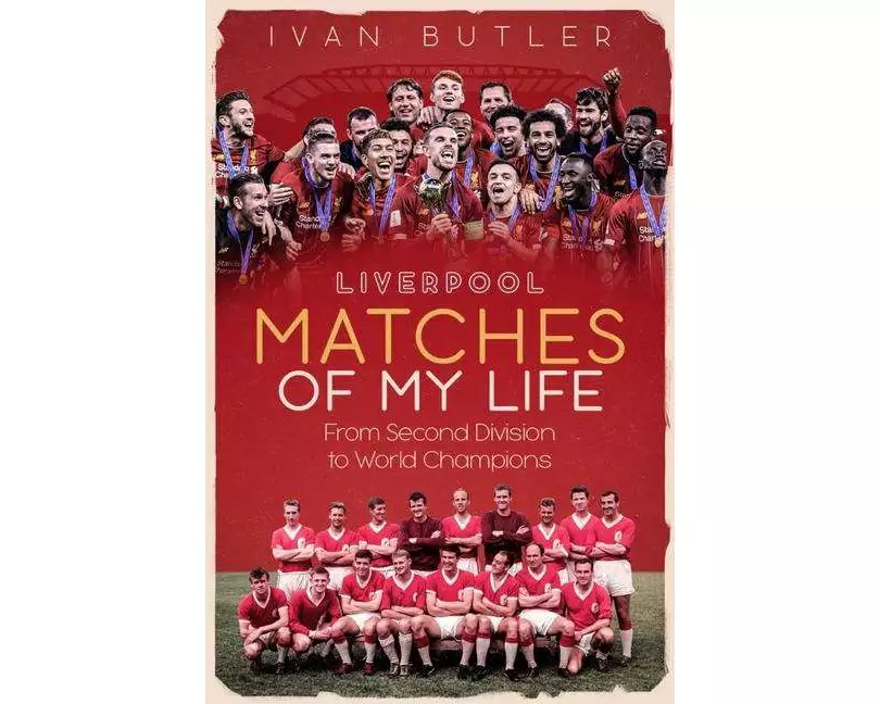 Liverpool Matches of My Lifetime
