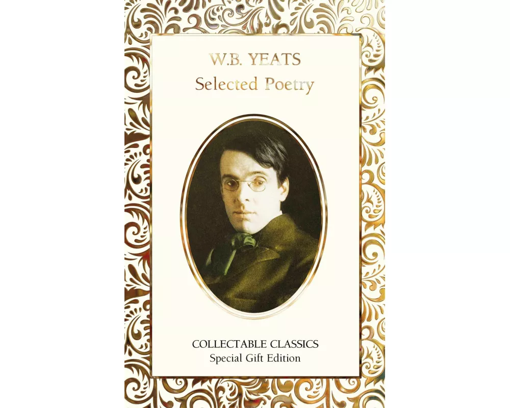 W.B. Yeats Selected Poetry