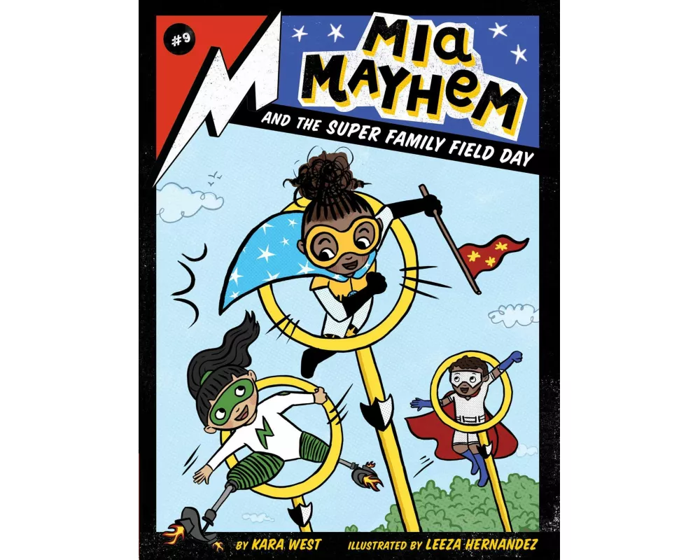 Mia Mayhem and the Super Family Field Day: Volume 9