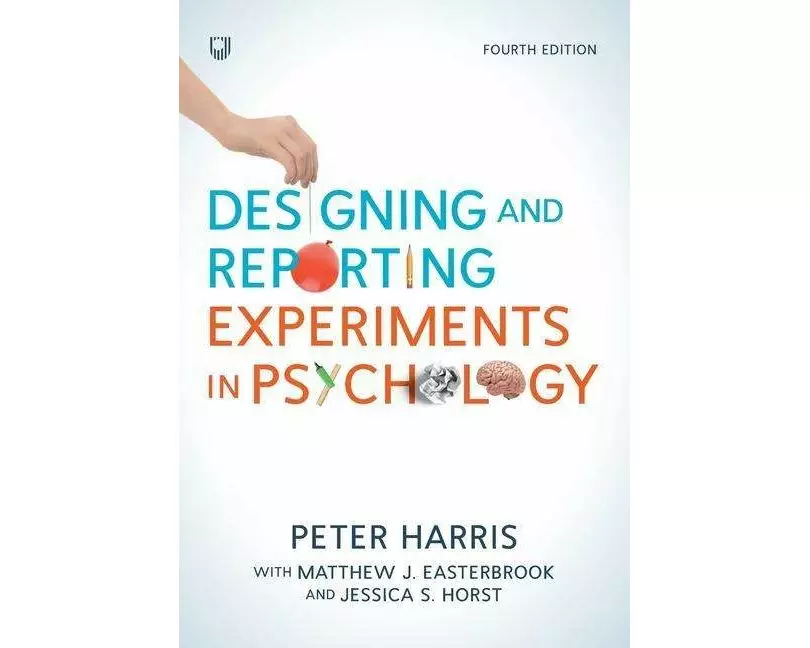 Designing and Reporting Experiments in Psychology