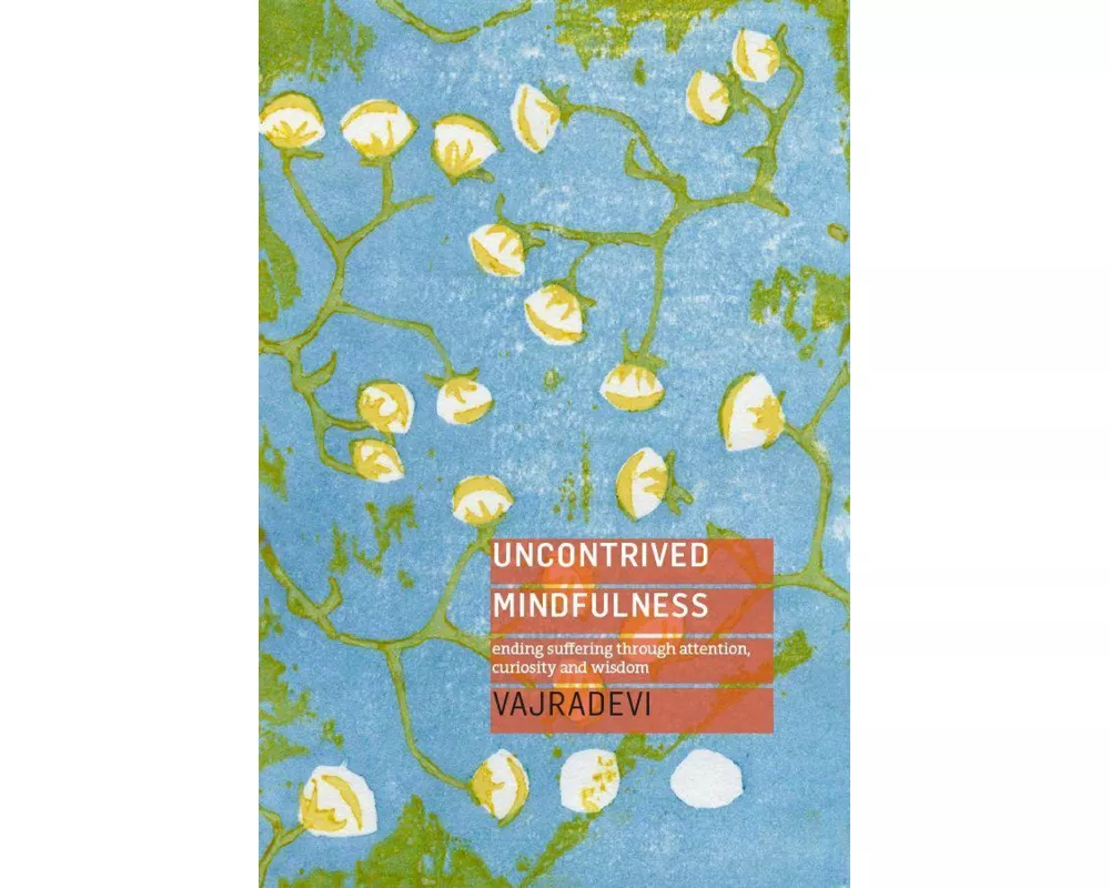 Uncontrived Mindfulness