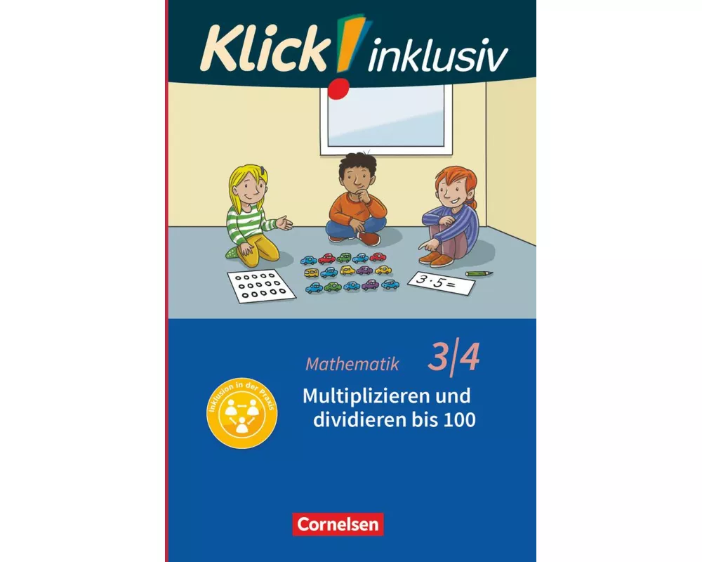 Klick! inklusiv - Mathematik, Grundschule / Förderschule - Themenhefte für Lernende mit Förderbedarf - 3./4. Schuljahr