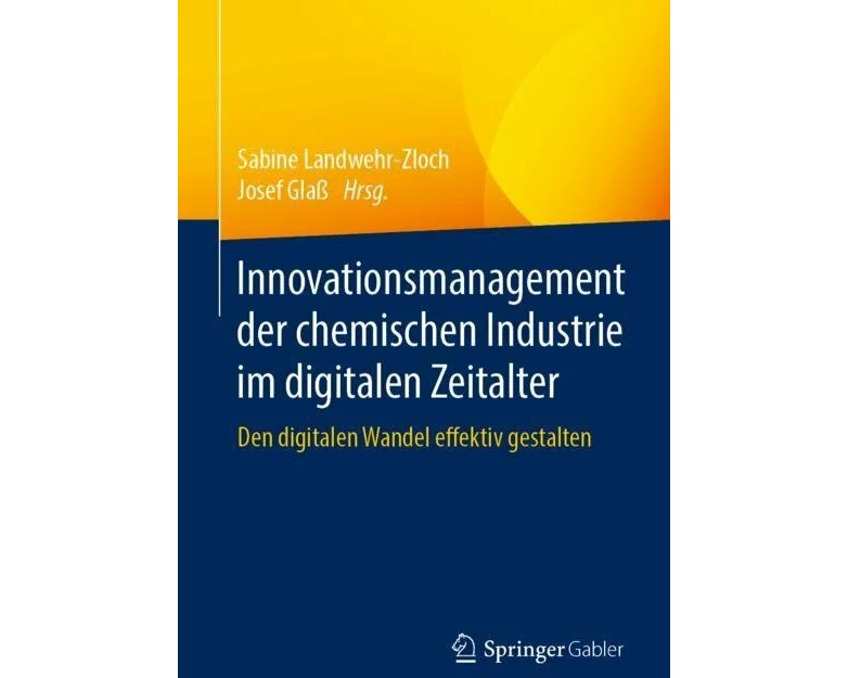Innovationsmanagement der chemischen Industrie im digitalen Zeitalter