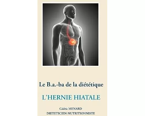Le B.a.-ba diététique de l'hernie hiatale