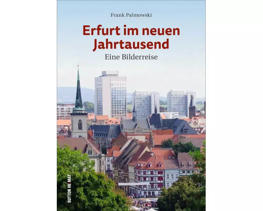 Erfurt im neuen Jahrtausend