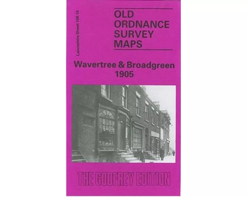 Wavertree and Broadgreen 1905