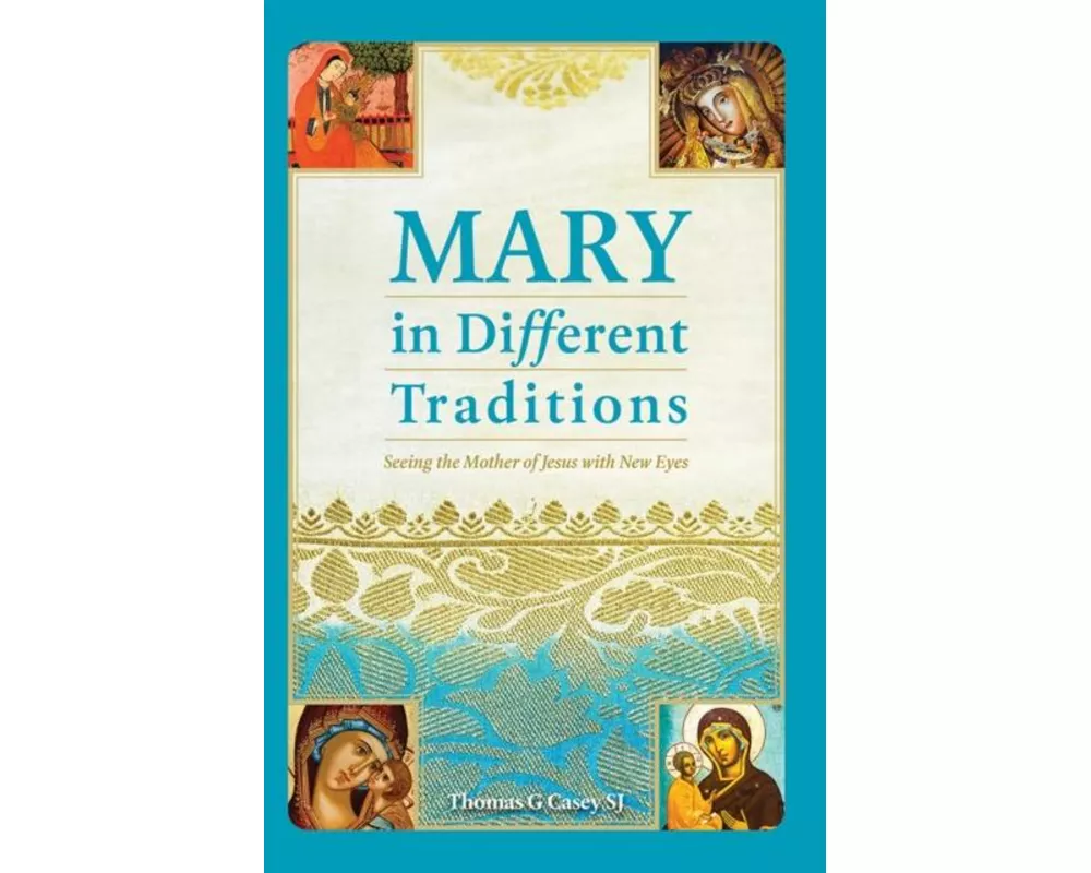 Mary in Different Traditions