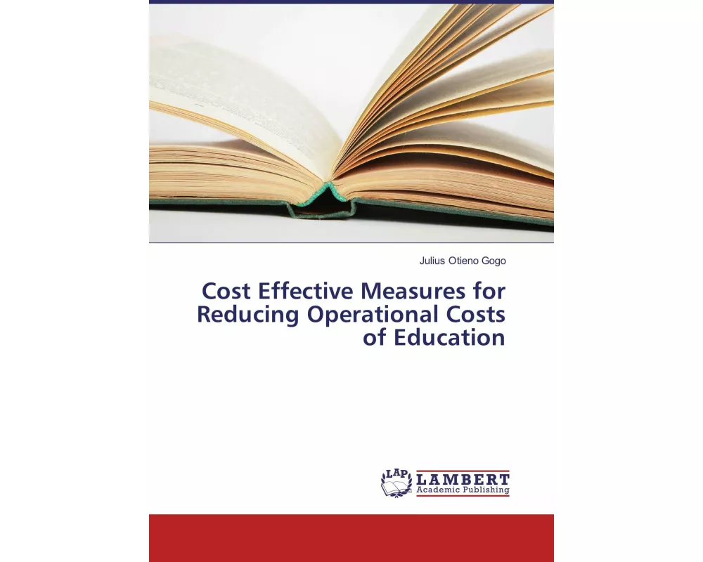 Cost Effective Measures for Reducing Operational Costs of Education