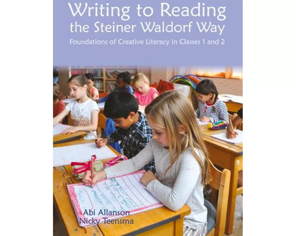 Writing to Reading the Steiner Waldorf Way