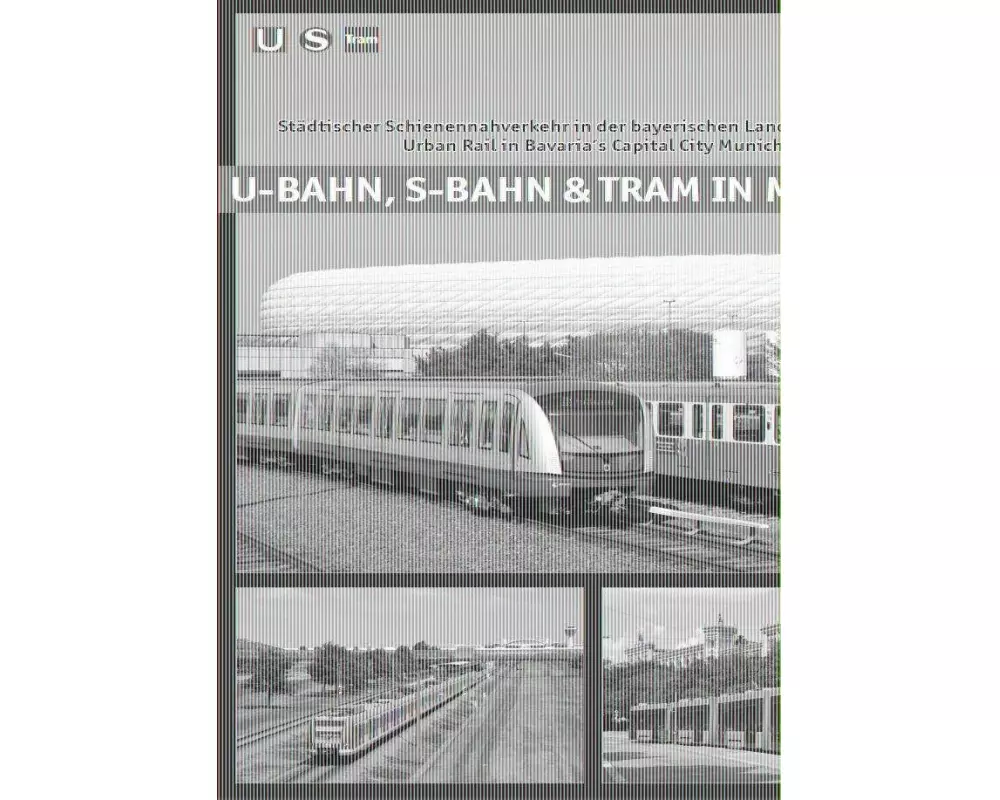 U-Bahn, S-Bahn & Tram in München