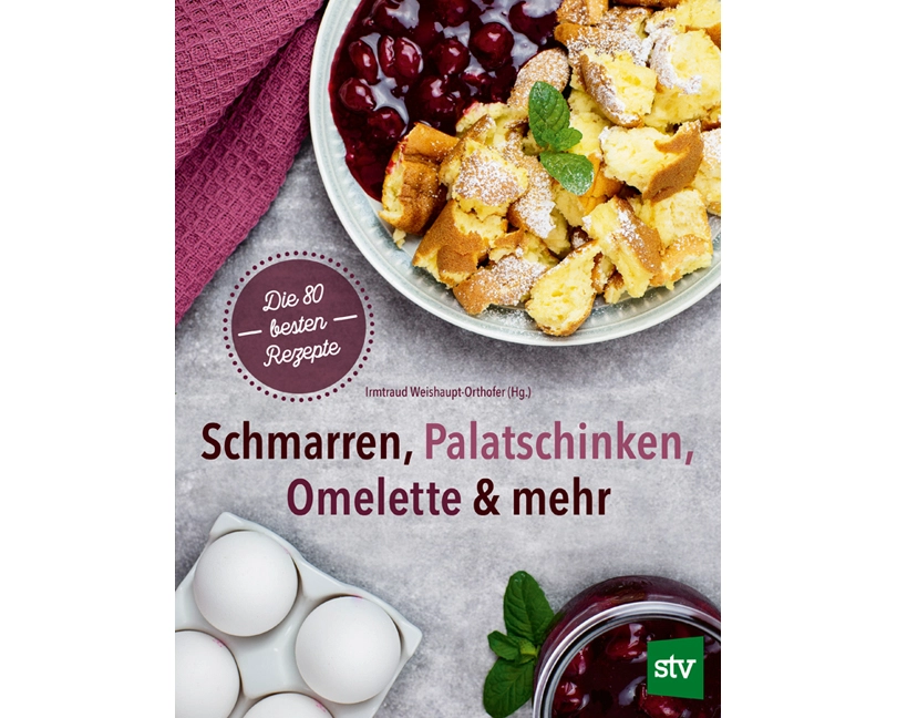 Schmarren, Palatschinken, Omelette & mehr