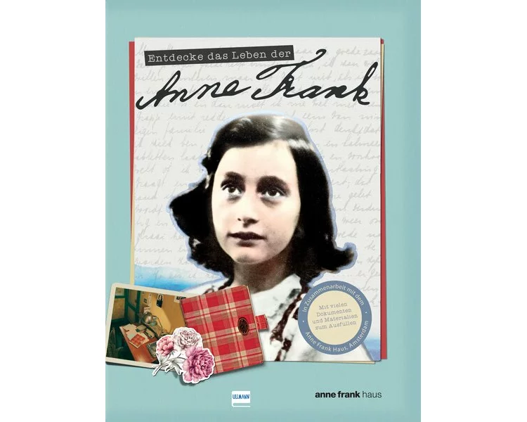 Entdecke das Leben der Anne Frank
