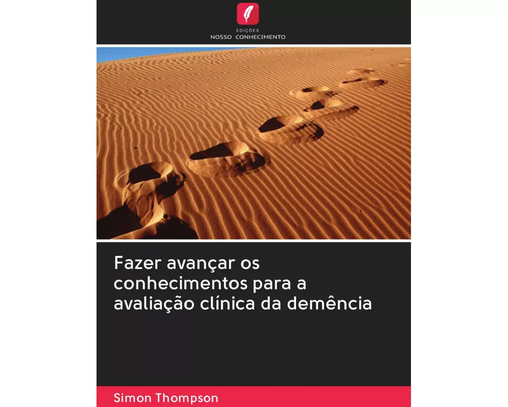 Fazer avançar os conhecimentos para a avaliação clínica da demência