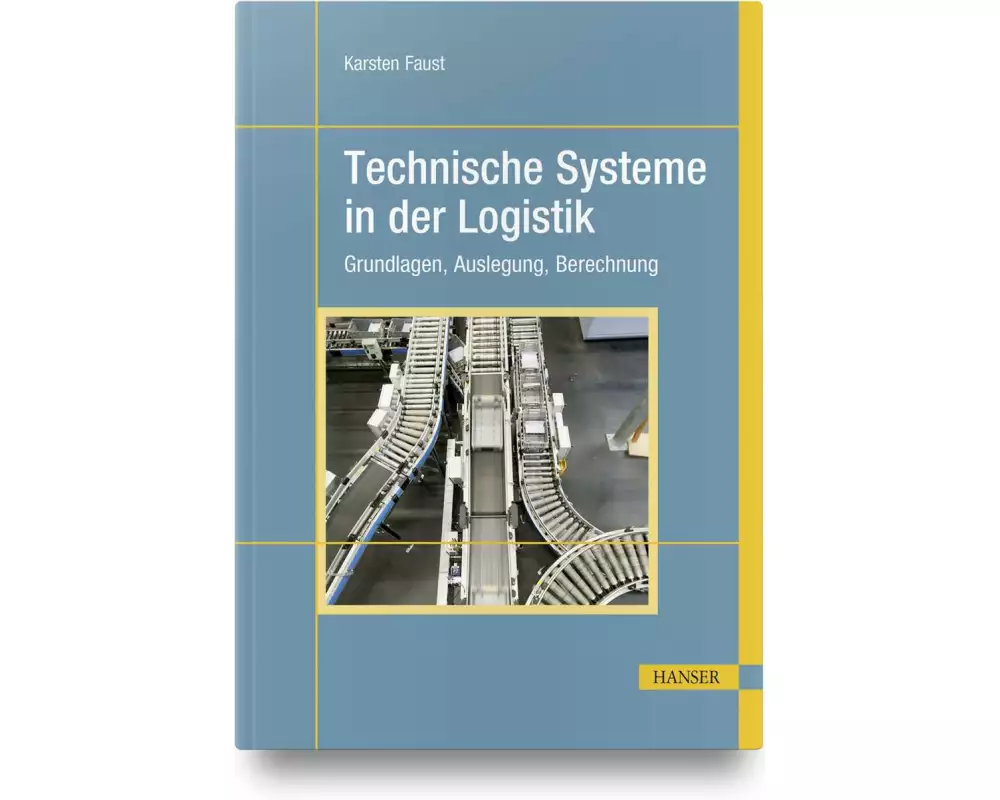 Technische Systeme in der Logistik