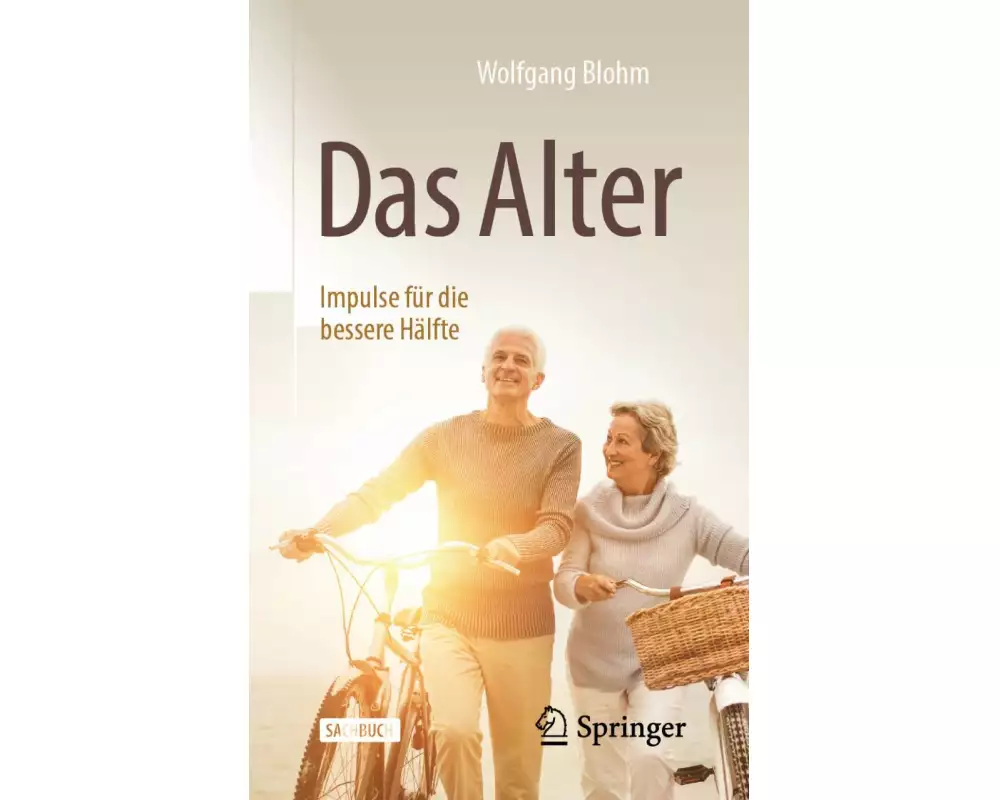 Das Alter - Impulse für die bessere Hälfte