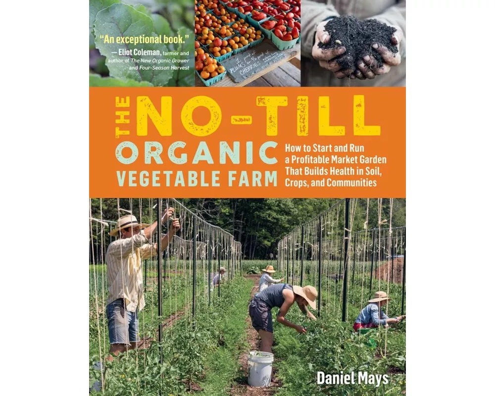 The No-Till Organic Vegetable Farm