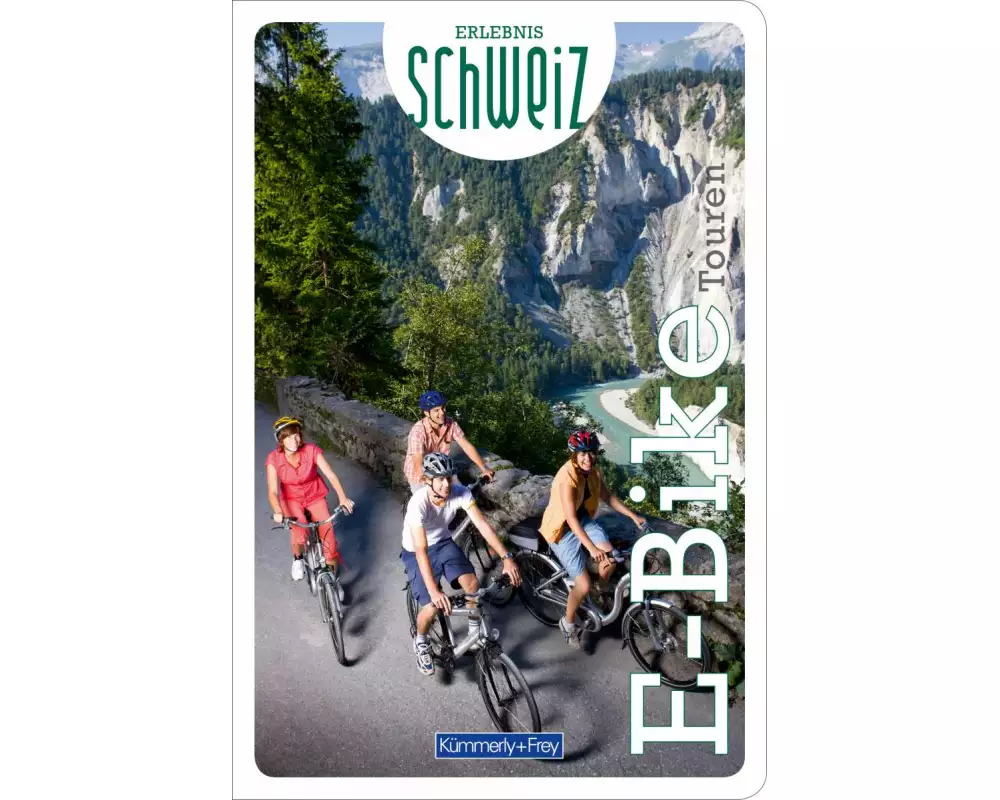 Kümmerly+Frey Erlebnis Schweiz E-Bike Touren - Führer