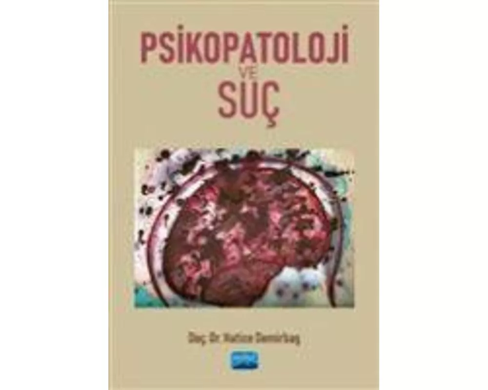 Psikopatoloji ve Suc