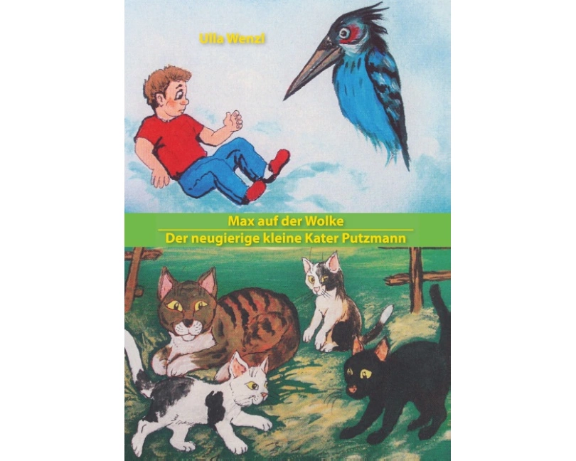 Max auf der Wolke/ Der neugierige kleine Kater Putzmann