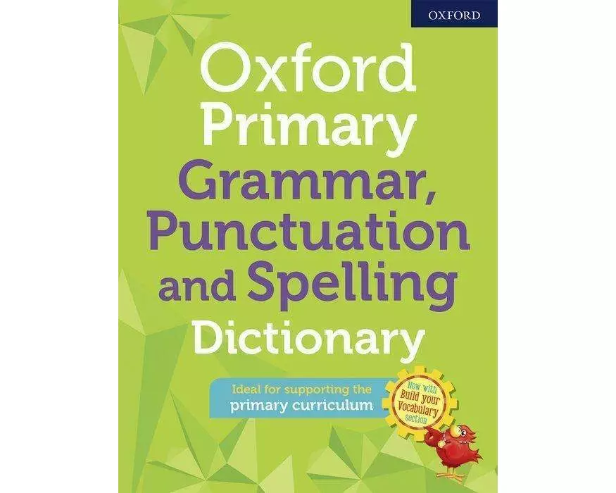 Oxford Primary Grammar, Punctuation and Spelling Dictionary