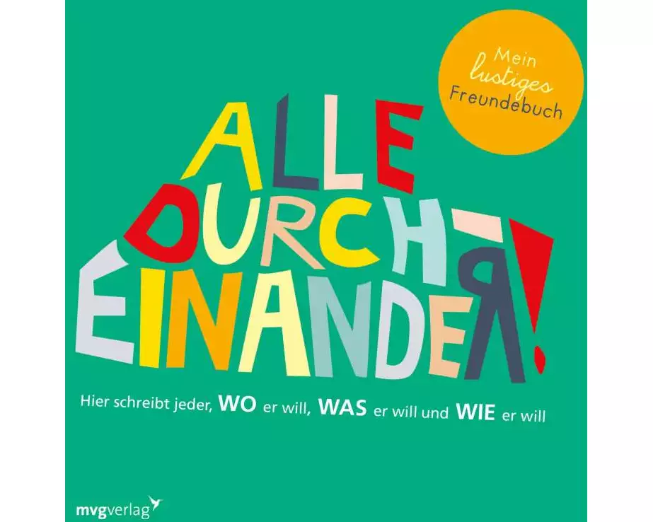 Alle durcheinander! Mein lustiges Freundebuch