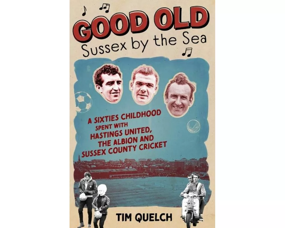 Good Old Sussex by the Sea