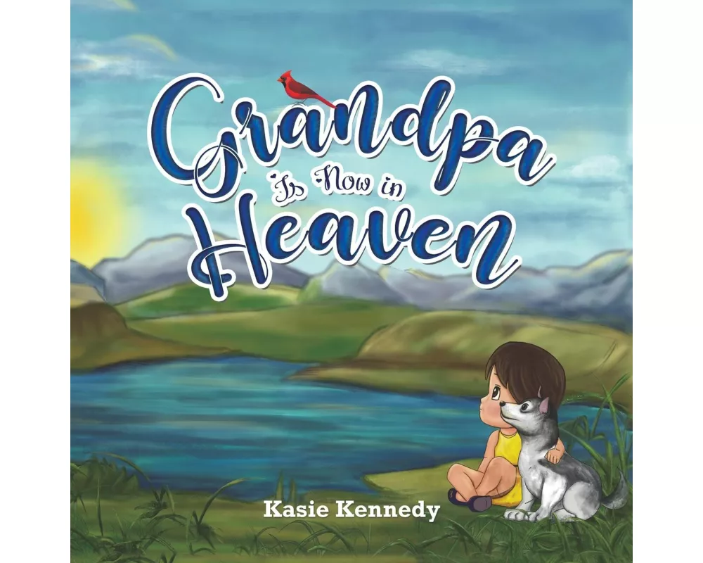 Grandpa Is Now in Heaven
