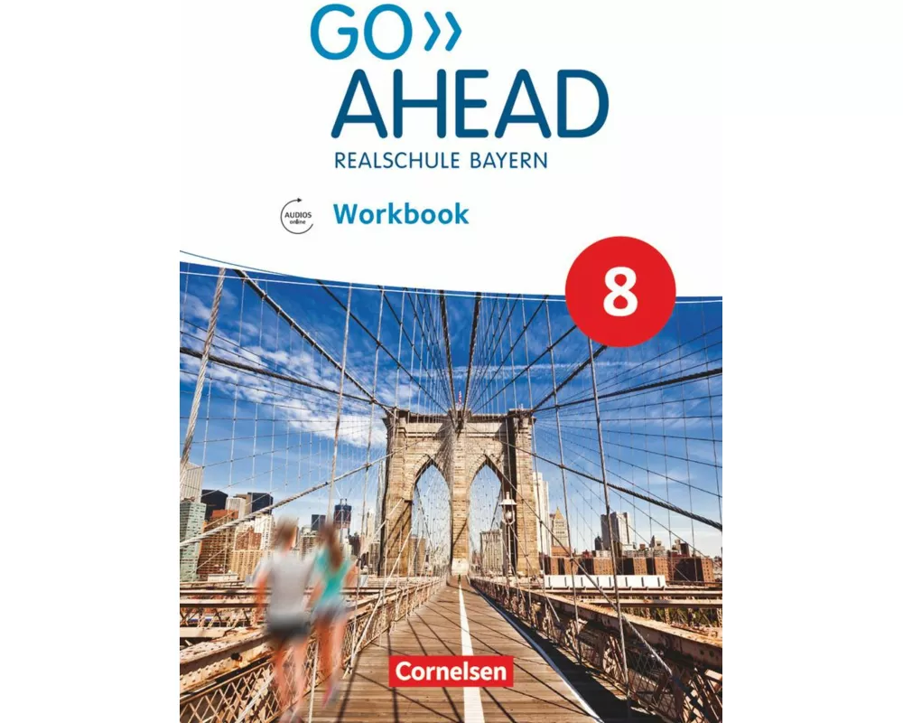 Go Ahead - Realschule Bayern 2017 - 8. Jahrgangsstufe