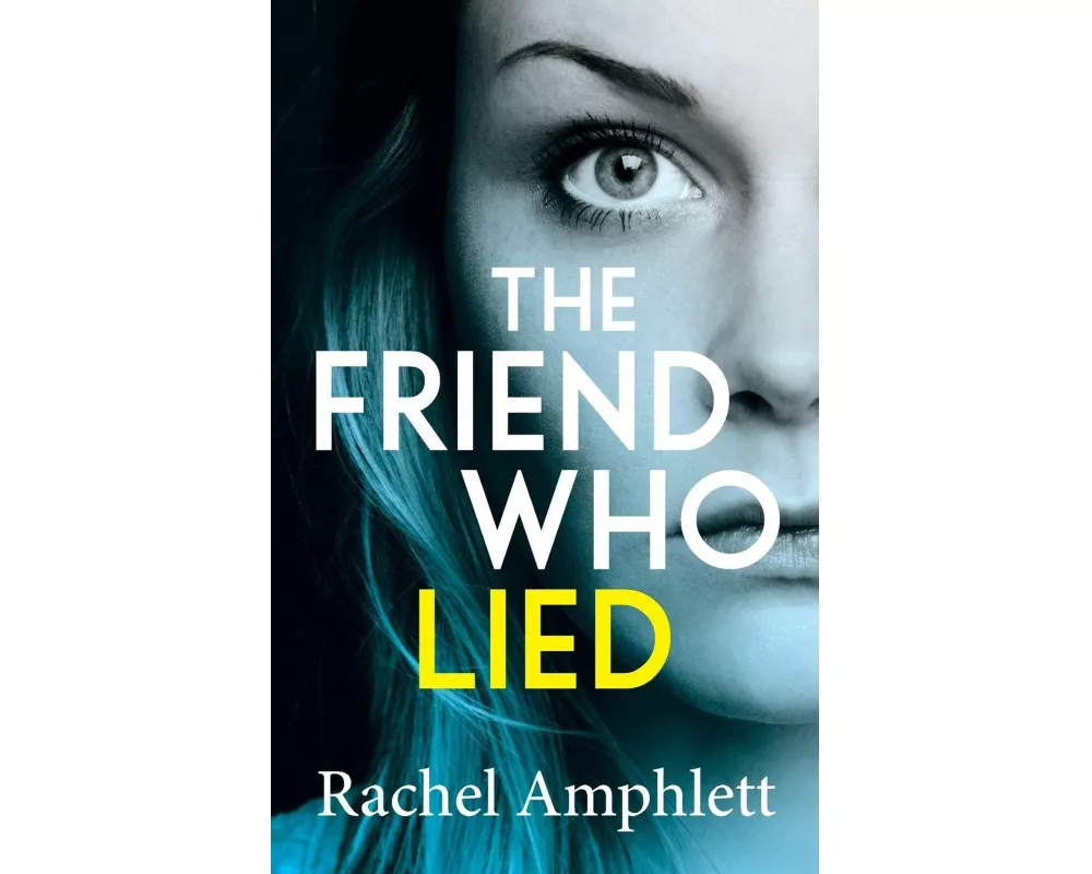The Friend Who Lied